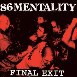 86 Mentality : Final Exit